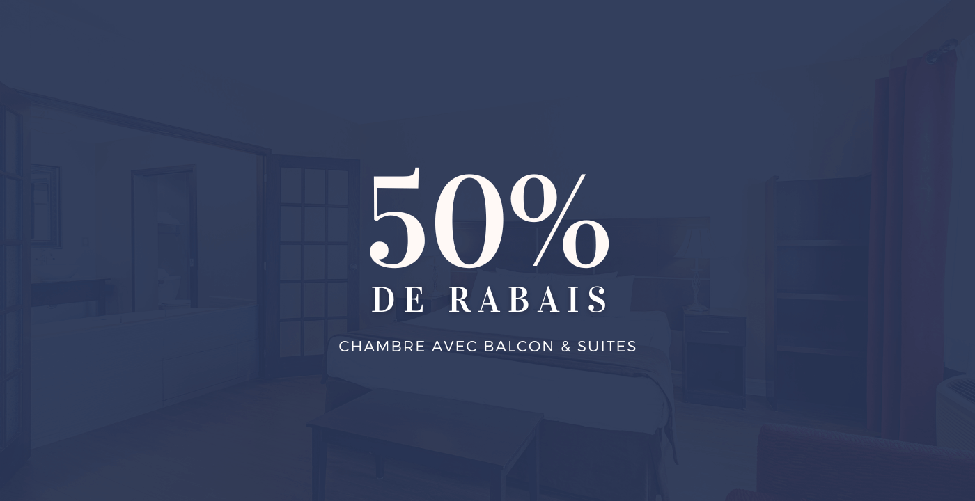 Balcons et suites à 50%